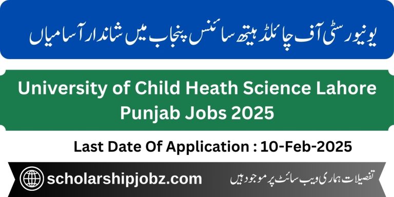 Child Health University Lahore jobs 2025