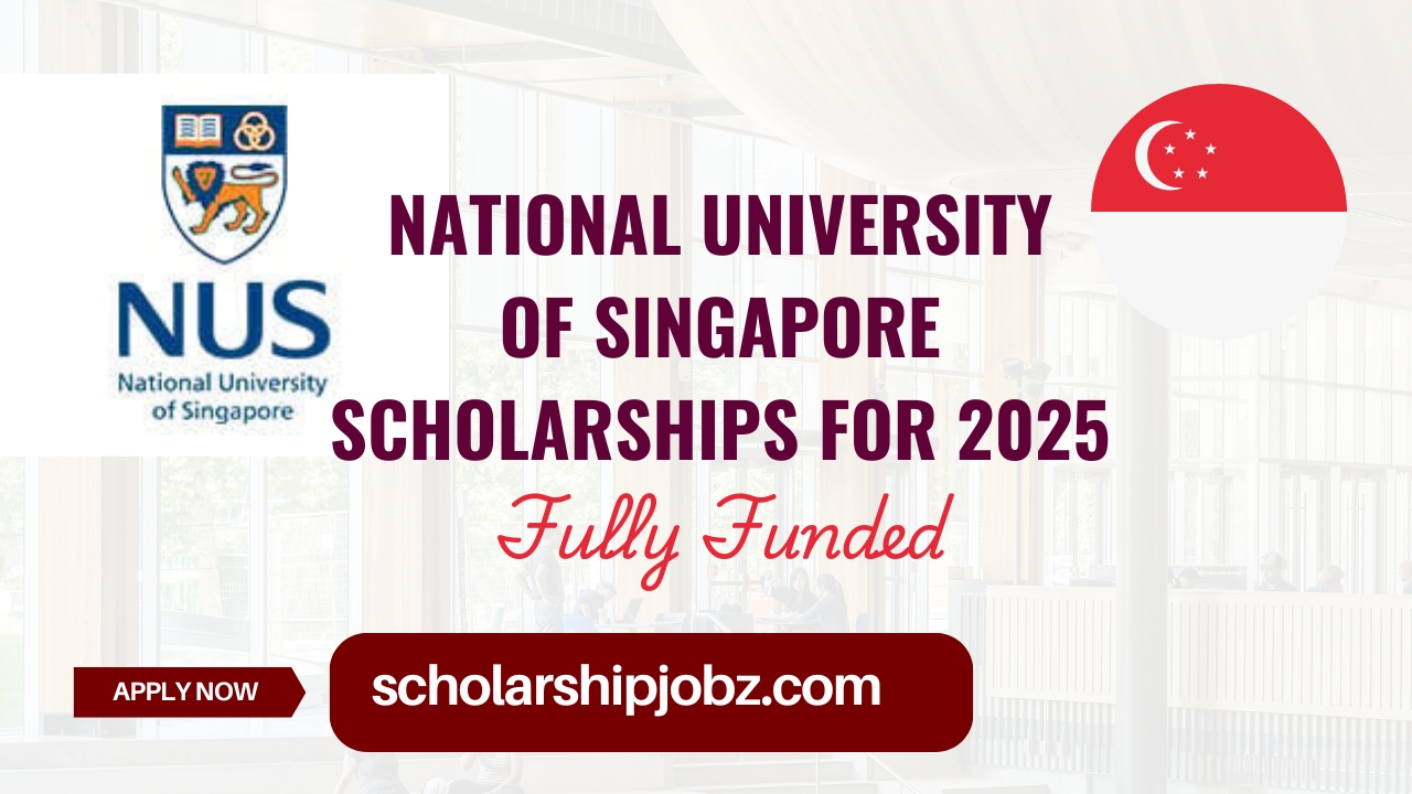 NUS Scholarships for 2025