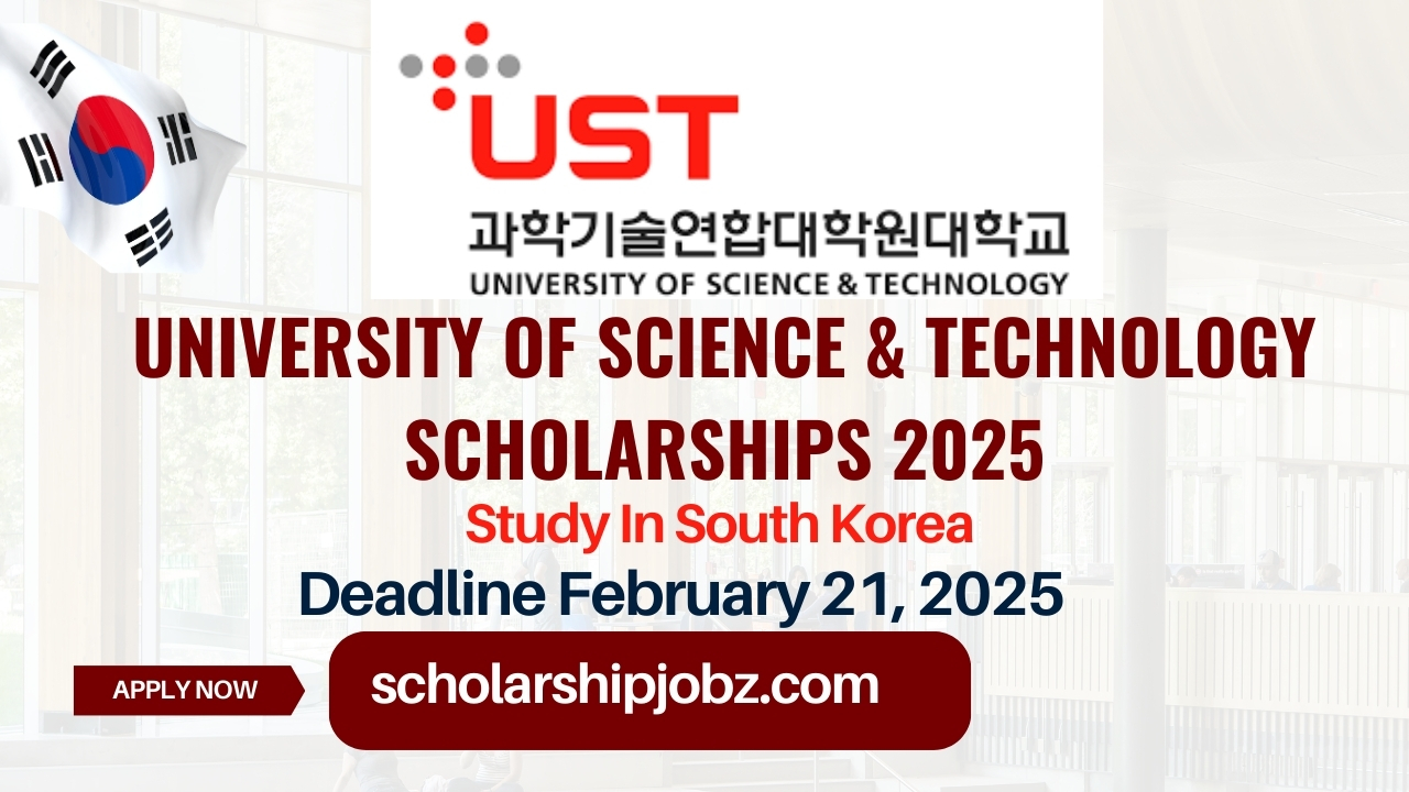 University of Science & Technology Scholarships 2025